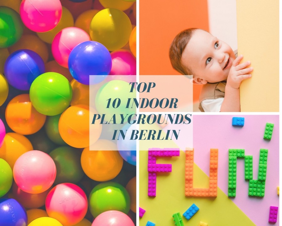 Top 10 Indoor Playgrounds in Berlin